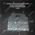 DOUBLE CUP HOLDER PLASTIC BAG WITH DESIGN PRINTING 31CM(L)*27CM(H)*3CM(W)(CM)100'S DOUBLE CUP HOLDER PLASTIC BAG WITH DESIGN PRINTING 31CM(L)*27CM(H)*3CM(W)(CM)100'S