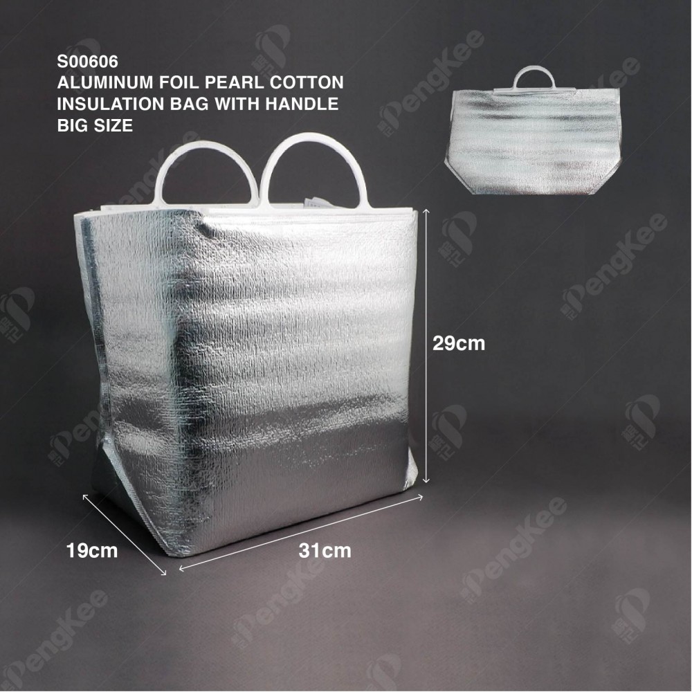 ALUMINUM FOIL PEARL COTTON INSULATION BAG WITH HANDLE (H29 * W19 * L31CM +3MM) 铝箱珍珠手提保温袋 (20'S)