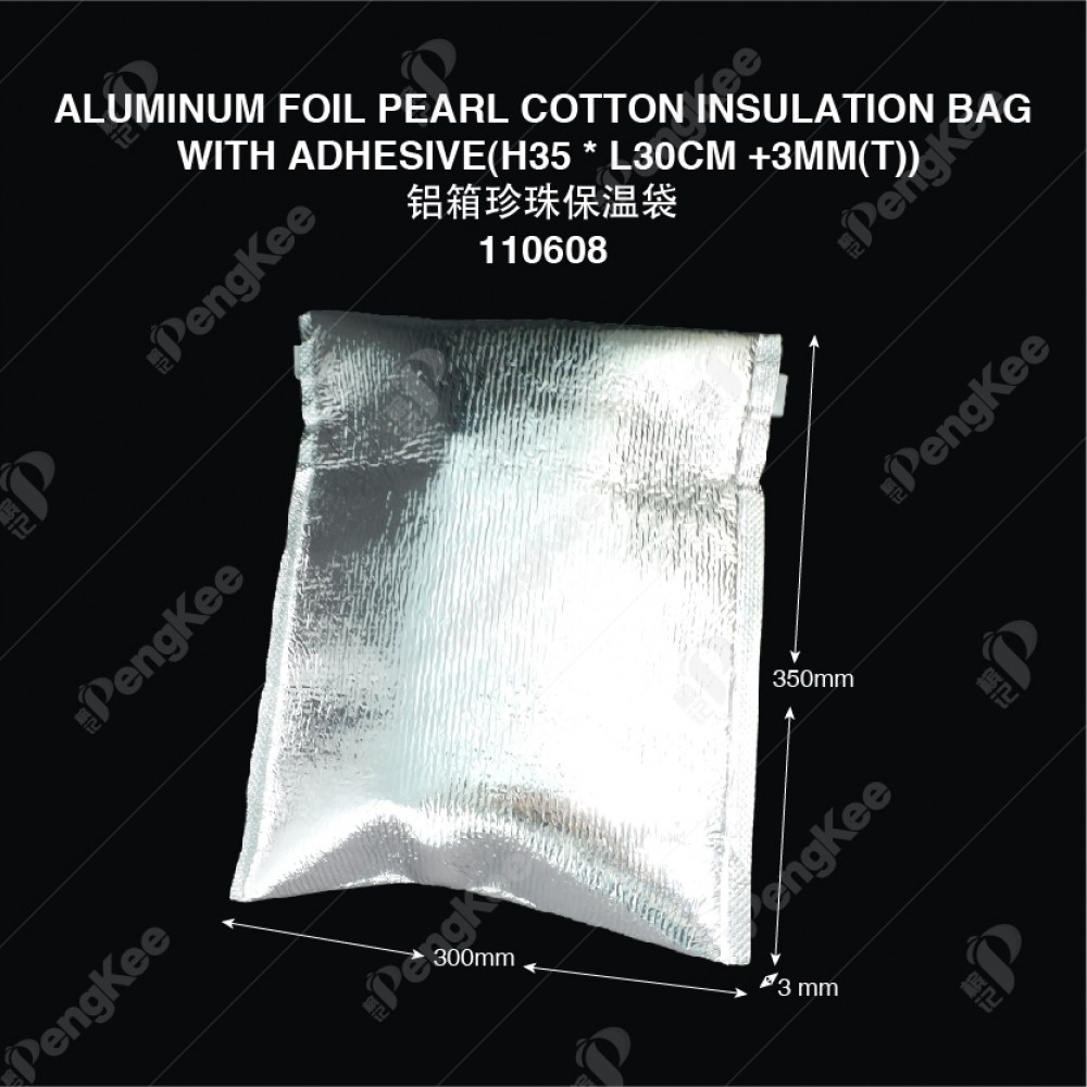 ALUMINUM FOIL PEARL COTTON INSULATION BAG WITH ADHESIVE(H35CM * L30CM +3MM(T)) 铝箱珍珠保温袋 (50'S)