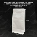 KRAFT PAPER MATTE ALUMINIUM FOIL SQUARE BOTTOM GUSSETED STAND UP ZIPLOCK COFFEE BAG (WHITE) KRAFT PAPER MATTE ALUMINIUM FOIL SQUARE BOTTOM GUSSETED STAND UP ZIPLOCK COFFEE BAG (WHITE)