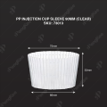 PP INJECTION CUP SLEEVE 90MM (CLEAR) PP INJECTION CUP SLEEVE 90MM (CLEAR)