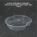 PLASTIC CONTAINER ( ROUND圓形) WITH PLASTIC INNER TRAY 1250ML (CM) (30'S X 6 PKT) PLASTIC CONTAINER ( ROUND圓形) WITH PLASTIC INNER TRAY 1250ML (CM) (30'S X 6 PKT)