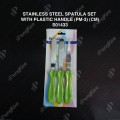 STAINLESS STEEL SPATULA SET WITH PLASTIC HANDLE (PM-3) (CM) STAINLESS STEEL SPATULA SET WITH PLASTIC HANDLE (PM-3) (CM)