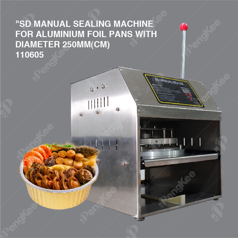(ROUND) SD MANUAL SEALING MACHINE FOR ALUMINIUM FOIL PANS WITH DIAMETER 250MM(CM)