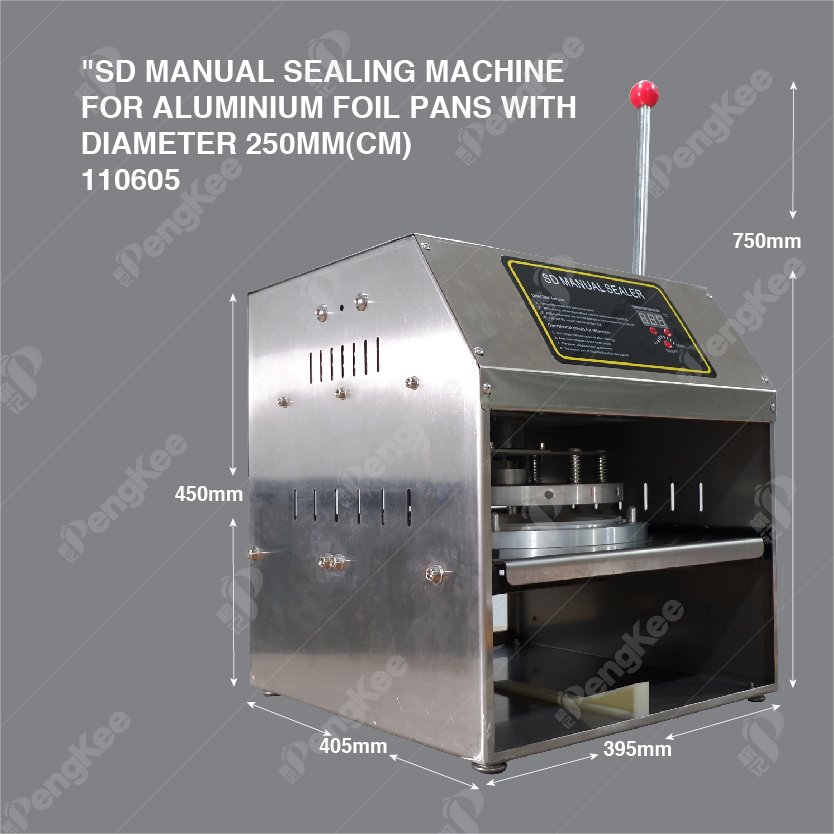 (ROUND) SD MANUAL SEALING MACHINE FOR ALUMINIUM FOIL PANS WITH DIAMETER 250MM(CM)