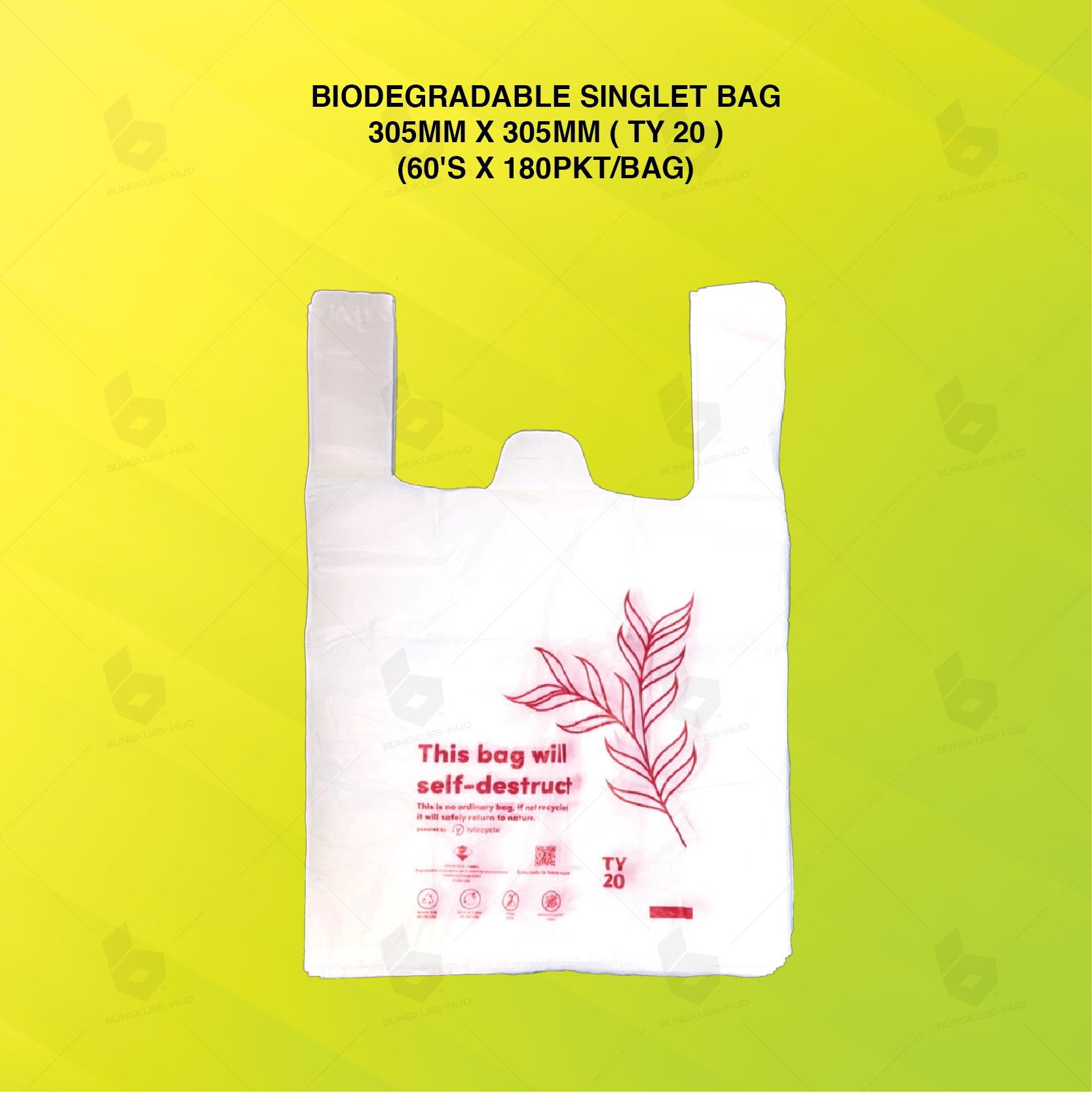 BIODEGRADABLE SINGLET BAG 305MM X 305MM ( TY 20 ) (60'S x 180PKT/BAG)