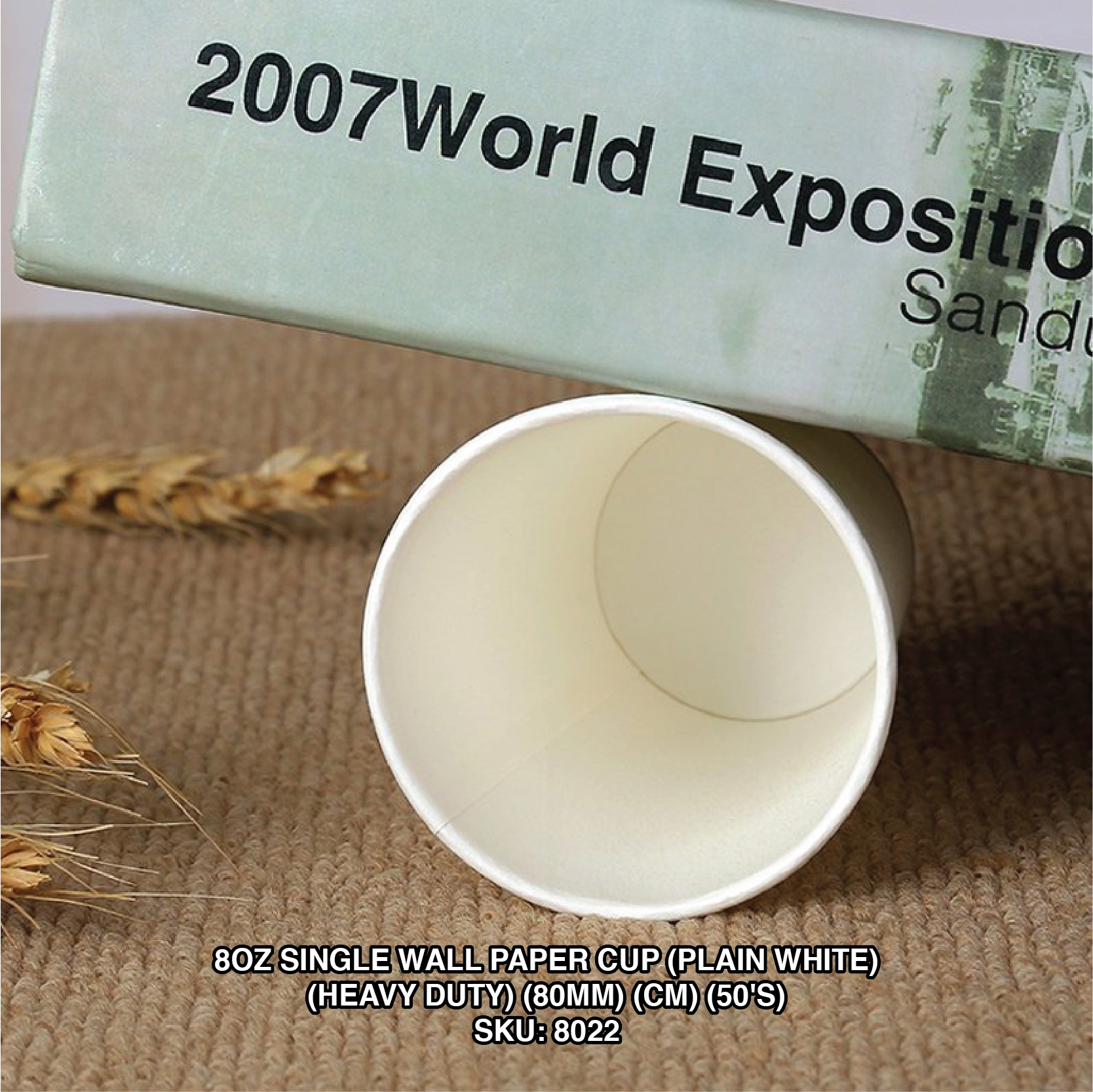 8OZ SINGLE WALL PAPER CUP (PLAIN WHITE) (HEAVY DUTY) (80MM) (CM) (50'S)